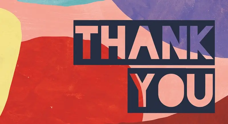 brand touchpoints Colorful painted shapes in the background of title Thank You in bold funky type